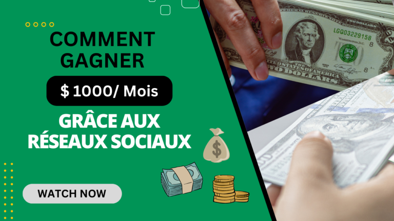 Comment Gagner 1000$+ par Mois grâce aux Réseaux Sociaux